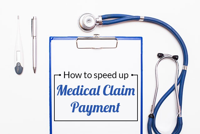 How To Speed Up Medical Claim Payments