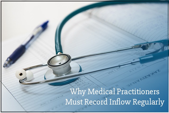 Why Medical Practitioners Must Record Inflow Monthly