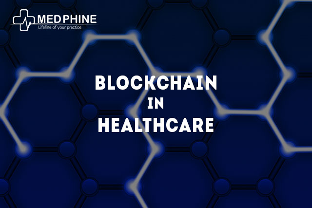 BLOCKCHAIN IN HEALTHCARE