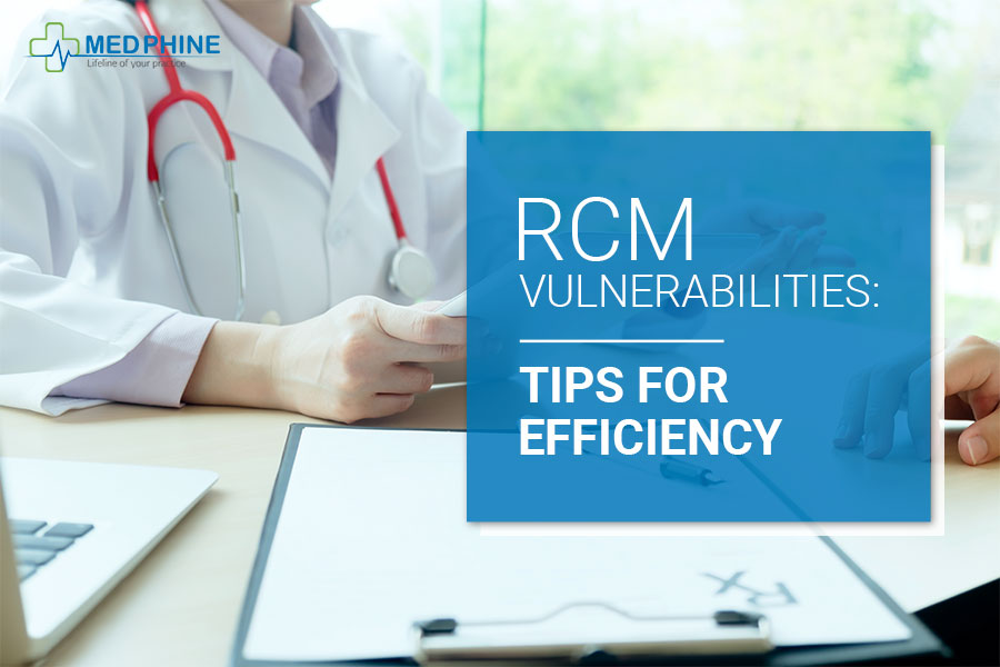 RCM VULNERABILITIES: TIPS FOR EFFICIENCY