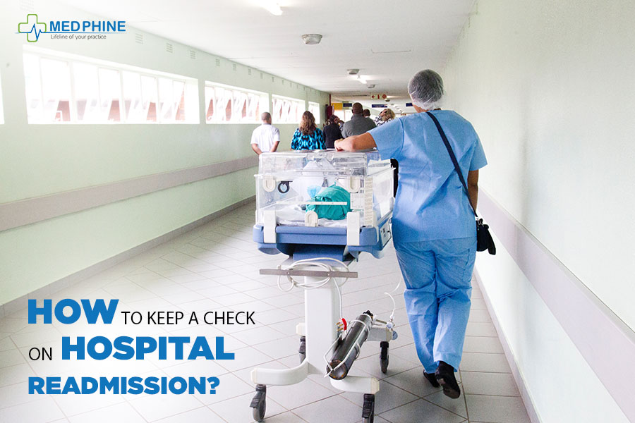 HOW TO KEEP A CHECK ON HOSPITAL READMISSION?