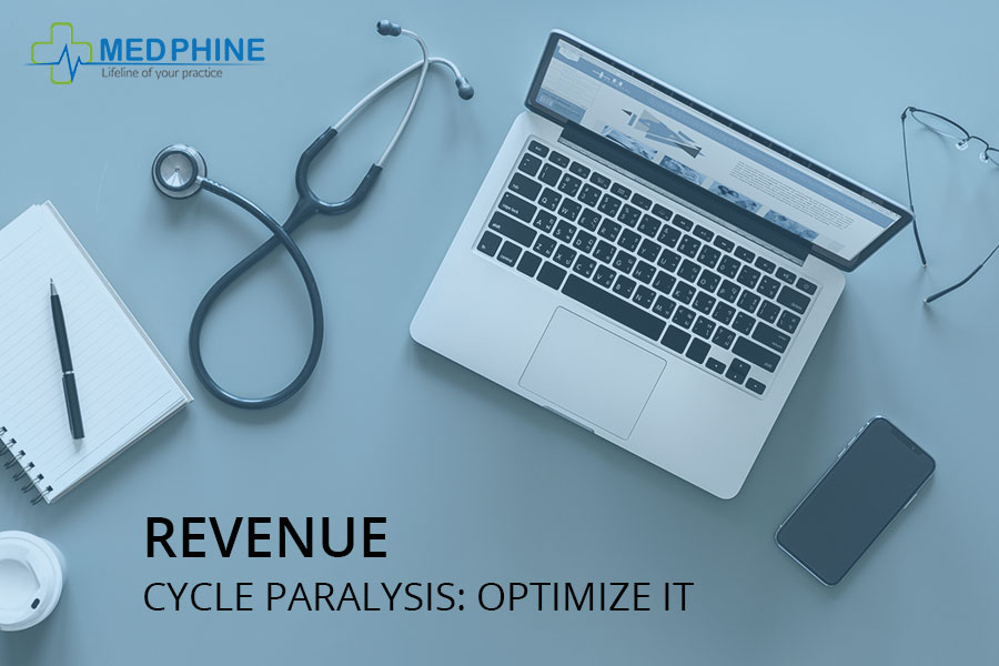 REVENUE CYCLE PARALYSIS: OPTIMIZE IT