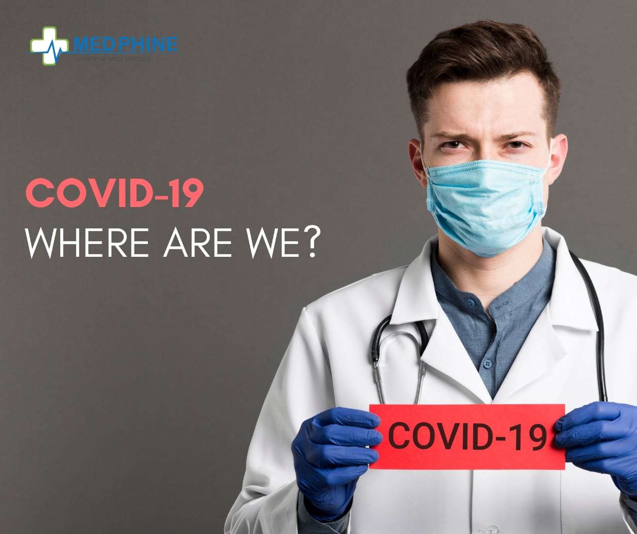 COVID-19: WHERE ARE WE?